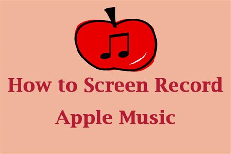 How to Screen Record Apple Music: A Guide with Multiple Views